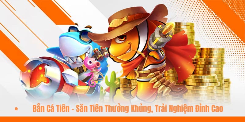 bắn cá tiên
